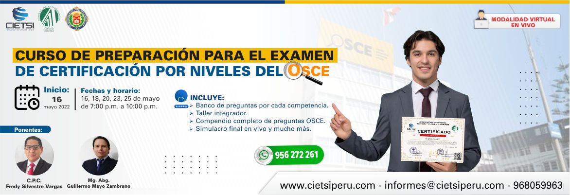 CURSO DE PREPARACIÓN PARA EL EXAMEN DE CERTIFICACIÓN POR NIVELES DEL OSCE 2022